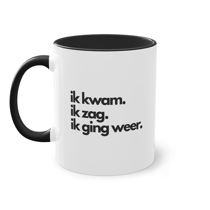Mok 2-kleurig - Ik kwam. Ik zag. Ik ging weer.
