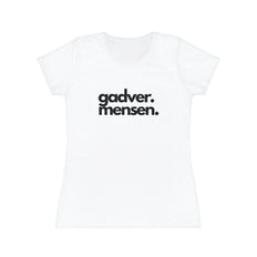 "Gadver. Mensen." T-shirt. Dames - Wit